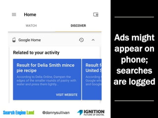 Ads might
appear on
phone;
searches
are logged
 
