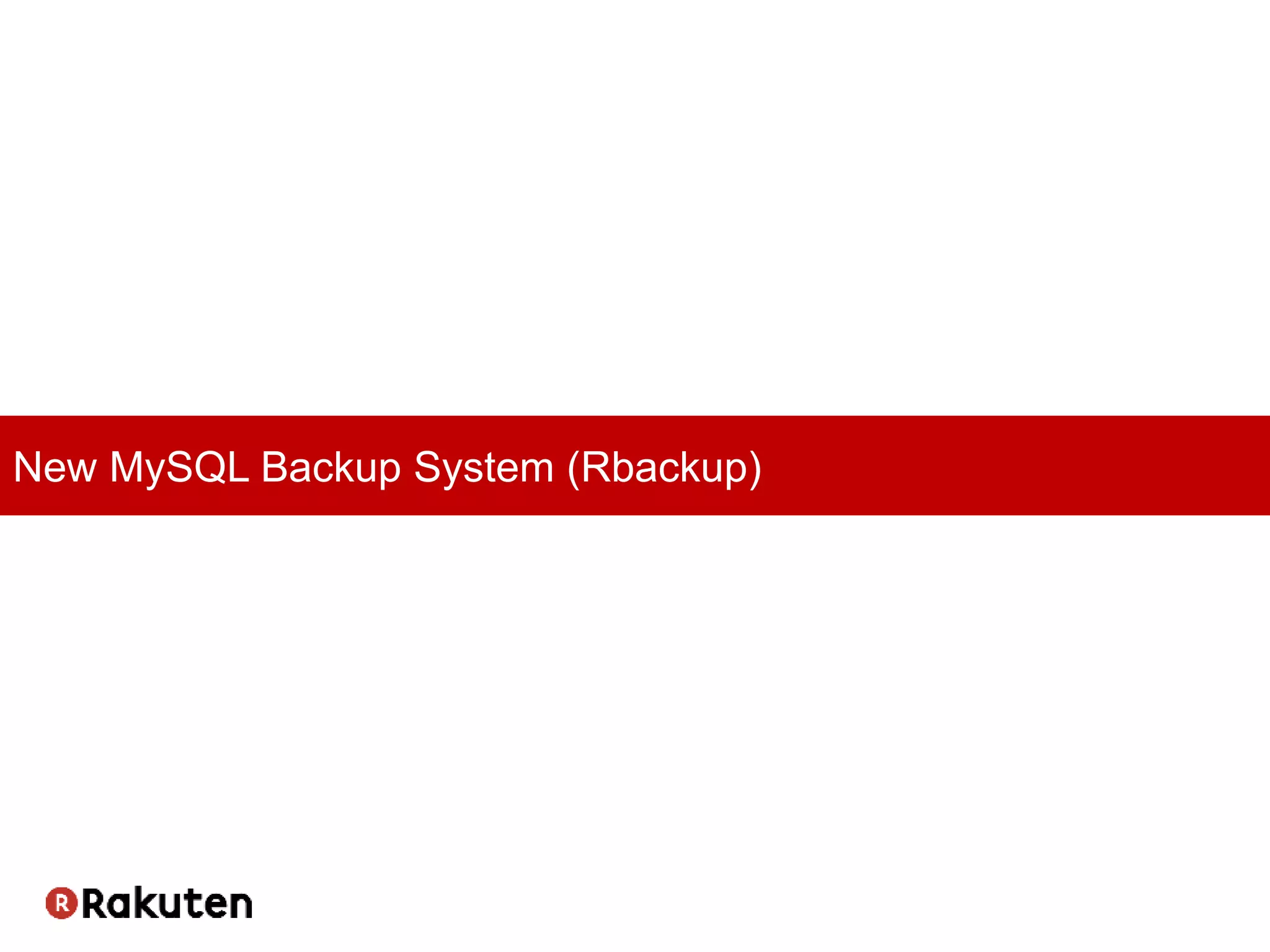 New MySQL Backup System (Rbackup)
 