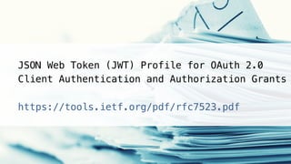 Modern API Security with JSON Web Tokens | PDF
