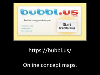 https://bubbl.us/
Online concept maps.
 