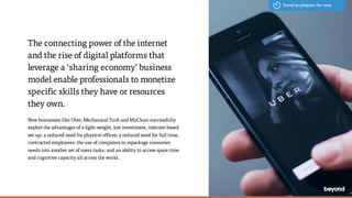 The connecting power of the internet
and the rise of digital platforms that
leverage a ‘sharing economy’ business
model en...