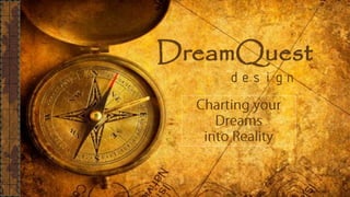DreamQuest
design
 