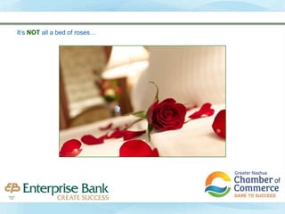 It’s NOT all a bed of roses…
 