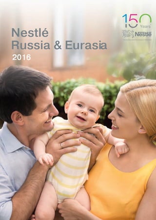 Nestlé
Russia & Eurasia
2016
 