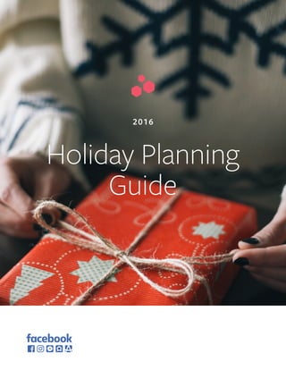 2016
Holiday Planning
Guide
 