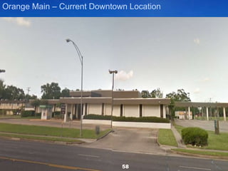 Orange Main – Current Downtown Location
58
5658
 