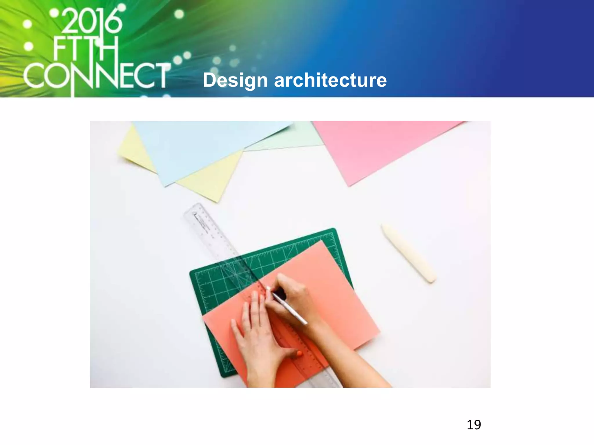 Design architecture
19
 