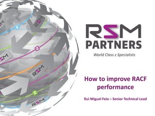 How to Improve RACF Performance (v0.2 - 2016)