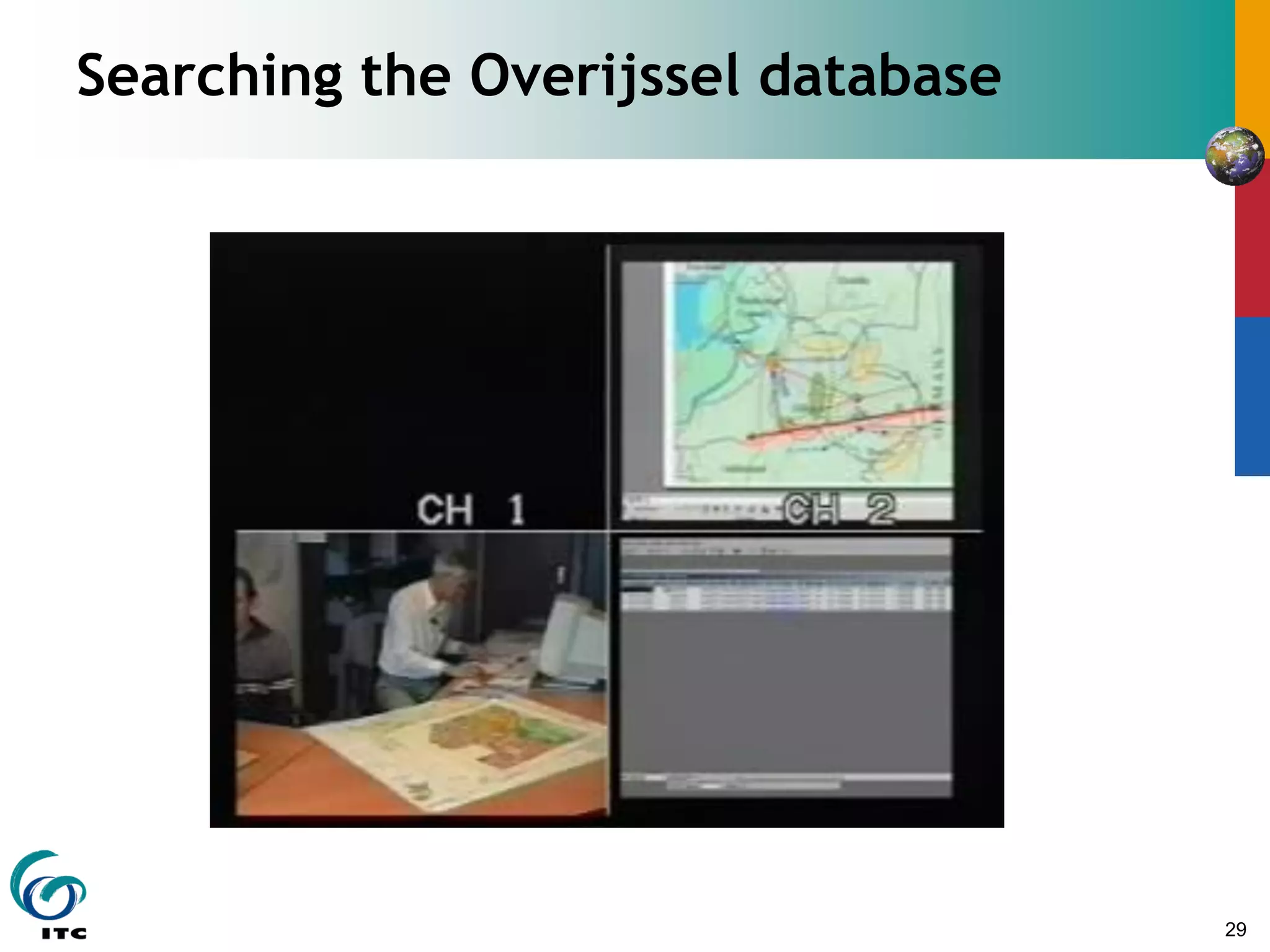 29
Searching the Overijssel database
 