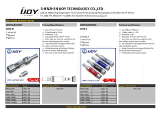 SHENZHEN IJOY TECHNOLOGY CO.,LTD
Add:3/F,13#Building,Hengmingzhu Tech.Industrial Park,Xiangxing Rd,Shajing,Baoan Dist,Shenzhen,P.R.China
Tel: 0086-755-33116778 Fax:0086-755-33115757 Website:www.ijoycig.com
IJOY ACME Atomizer Series
CONFIGURATIONS Technical Specifications: CONFIGURATIONS Technical Specifications:
ACME-M .>> Size:H77.5mm*16.5mm
>> E-liquid capacity: 1.6ml
>> Resistance :2.0Ω
>> Adjustable airflow:1.8cm³~4.5cm³
>> More than two times the using life of coil
than the best existing ones in market.
>> Top airflow with 180 degree vertical and
turn back airinduction system .
>> Global pioneering technology of bottom
full closure without leaking system
>> Best taste in the size of 16mm diameter
ACME-S .>> Size:H79.2mm*15.5mm
>> E-liquid capacity: 1.2ml
>> Resistance :2.0Ω
>> Adjustable airflow:1.8cm³~4.5cm³
>> More than two times the using life of coil
than the best existing ones in market.
>> Top airflow with 180 degree vertical and turn
back airinduction system .
>> Global pioneering technology of bottom full
closure without leaking system
>> Perfect tastes and clouds of vapor
1*ACME-M
1*Manual
1*gift box 1*ACME-S
1*Extra Coil
1*Manual
1*gift box
Quantity(Sets) Price Suggest Retail Price Quantity(Sets) Price Suggest Retail Price
MOQ 100 US$4.30 US$8.00 MOQ 100 US$3.70 US$7.00
200~500 US$4.10 200~500 US$3.60
500~1000 US$3.95 500~1000 US$3.40
1000~3000 US$3.90 1000~3000 US$3.35
3000~5000 US$3.85 3000~5000 US$3.30
5000~10000 US$3.80 5000~10000 US$3.25
www.ijoycig.com
 