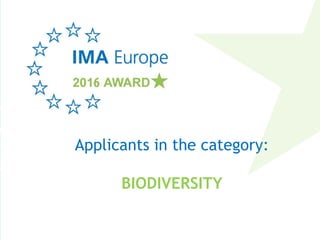 Applicants in the category:
BIODIVERSITY
 