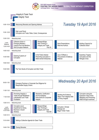 #OECDintegrity3
Tuesday, 19 April 2016
9:00 – 10:00 Registration & Welcome Coffee
10:00 – 10:30 Welcoming Remarks and Open...