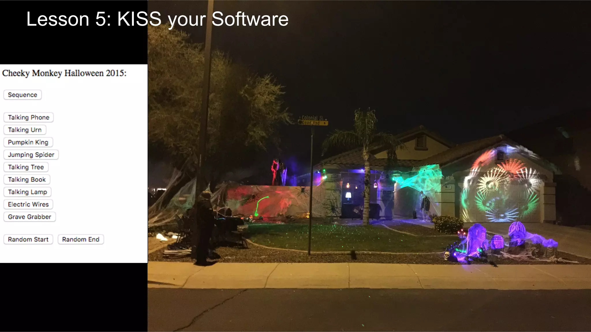 Lesson 5: KISS your Software
 