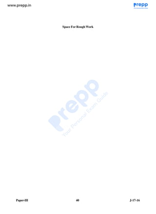 Paper-III 40 J-17-16
Space For Rough Work
www.examrace.com
 