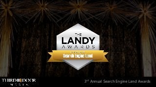 3rd Annual Search Engine Land Awards
 