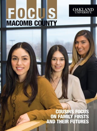 MACOMB COUNTY
COUSINS FOCUS
ON FAMILY FIRSTS
AND THEIR FUTURES
 