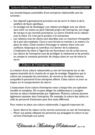 Guillaume NGoran Formateur En Marketing Et Communication: 08060489/03339209
Elémentsde MarketingRelationnel 33 sur 51
Les ...