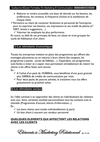 Guillaume NGoran Formateur En Marketing Et Communication: 08060489/03339209
Elémentsde MarketingRelationnel 41 sur 51
 El...