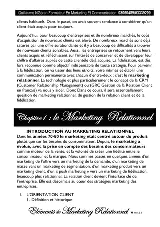Guillaume NGoran Formateur En Marketing Et Communication: 08060489/03339209
Elémentsde MarketingRelationnel 6 sur 51
clien...