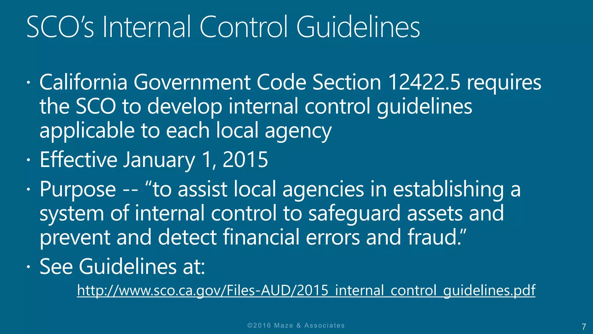 7
http://www.sco.ca.gov/Files-AUD/2015_internal_control_guidelines.pdf