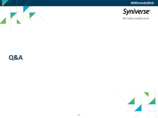 53
Q&A
#MEtrends2016
 
