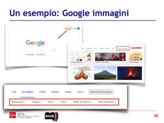 20
Un esempio: Google immagini
 
