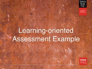 Learning-oriented
Assessment Example
 
