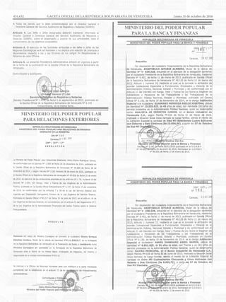 MINISTERIO DEL PODER POPULAR
PARA RELACIONES EXTERIORES
MINISTERIO DEL PODER POPULAR
PARA LA BANCA Y FINANZAS
431.632 GACETA OFICIAL DE LA REPÚBLICA BOLIVARIANA DE VENEZUELA		 Lunes 31 de octubre de 2016
 