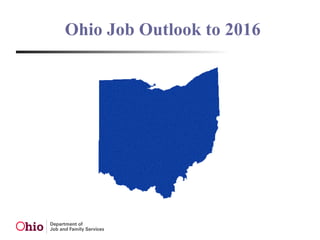 Ohio Job Outlook to 2016 
