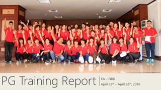 PG Training Report KA – NBU
April 25th – April 28th, 2016
 