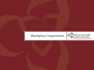Workplace Inspections
 