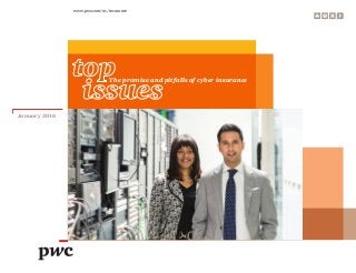 www.pwc.com/us/insurance
January 2016
The promise and pitfalls of cyber insurance
 