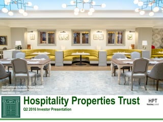 Hospitality Properties Trust
Q2 2016 Investor Presentation
InterContinental Yorkville, Toronto, Canada
Operator: InterContinental Hotels Group
Guest Rooms: 208
 