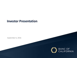 September 6, 2016
Investor Presentation
 