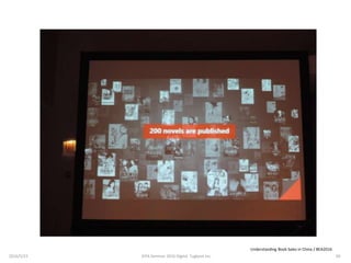 Understanding Book Sales in China / BEA2016
2016/5/23 50JEPA Seminar 2016 Digital Tugboat Inc.
 