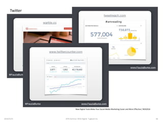 Twitter
New Digital Tools:Make Your Social Media Marketing Easier and More Effective / BEA2016
2016/5/23 66JEPA Seminar 2016 Digital Tugboat Inc.
 
