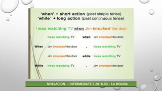 NIVELACION - INTERMEDIATE 2 2016.00 – LA MOLINA
 
