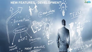 NEW FEATURES - DEVELOPMENT
 