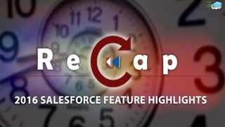 2016 Salesforce Release Highlights