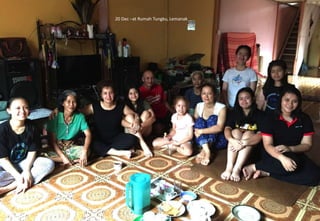 20 Dec –at Rumah Tungku, Lemanak
 