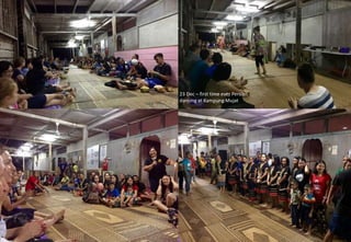 23 Dec – first time ever Persian
dancing at Kampung Mujat
 