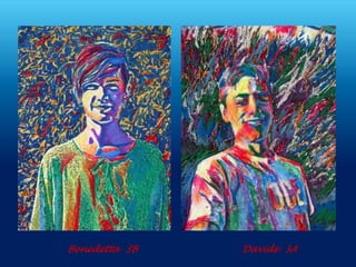 Benedetta 3B Davide 3A
 