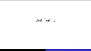 Unit Testing
 