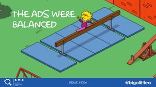 #SMX #XXA @bigalittlea
 