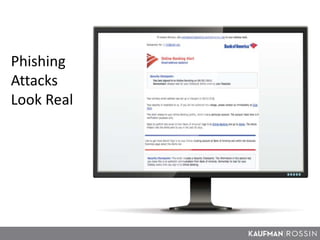 Phishing
Attacks
Look Real
 