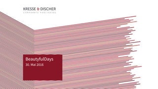 BeautyfulDays
30. Mai 2016
 