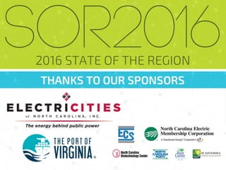 THANKS TO OUR SPONSORS
SOR20162016 STATE OF THE REGION
 