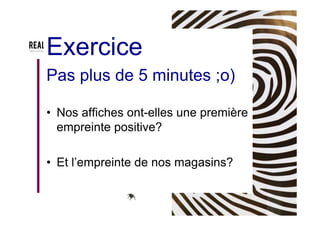 Exercice
Pas plus de 5
minutes ;o)
•  Nos campagnes sont-elles
absolues?
 