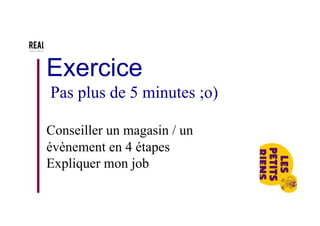 Exercice
Pas plus de 5 minutes ;o)
Résumé un dessin animé en 4
étapes
 