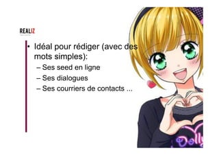 •  On n’écoute pas les gens
pour ce qu’ils ont à dire
•  mais bien pour le
« comment ils le disent »,
• Faites un numéro!
 